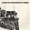 Anonyme Architektur in Nepal